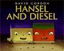 [hansel+and+diesel.jpg]