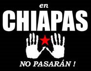 En Chiapas No Pasaran