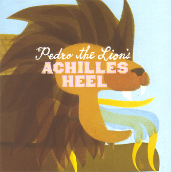 [pedro+the+lion+-+achilles+heel.jpg]