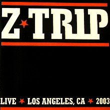 [Z-Trip_+Live+in+L.A.+2003.bmp]