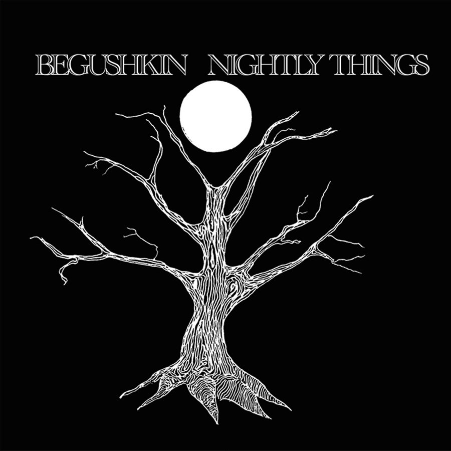 [Begushkin+-+Nightly+Things.jpg]