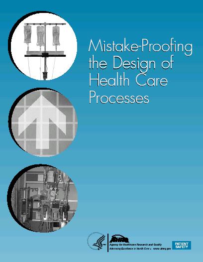[Mistake-Proofing+the+Design+of+Health+Care+Processes.JPG]