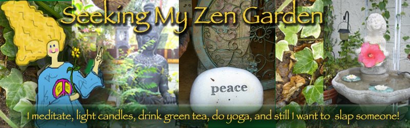 Seeking My Zen Garden