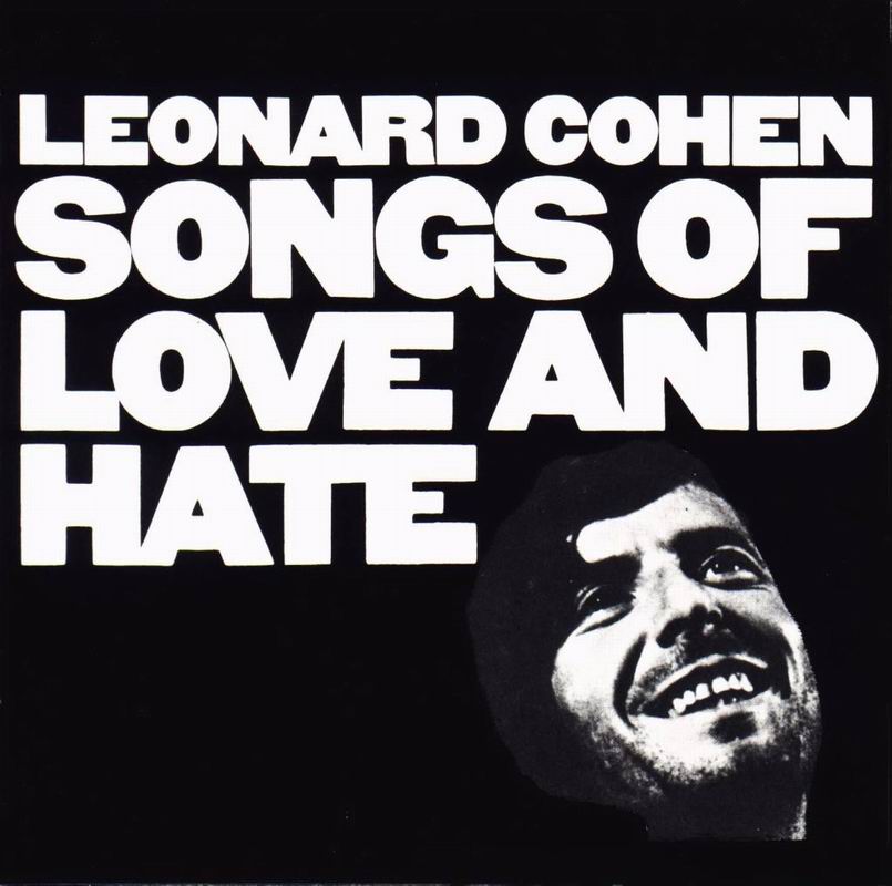 [Leonard_Cohen_-_Songs_Of_Love_And_Hate-front.jpg]