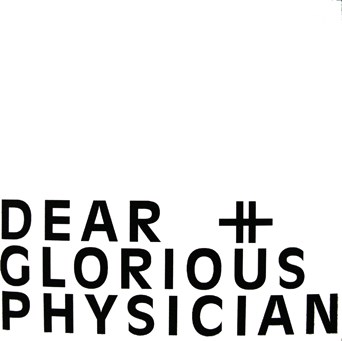 [Dear+And+Glorious+Physician+-+Dear+And+Glorious+Physician.jpg]