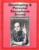 [Liebman,+David+-+Developing+A+Personal+Saxophone+Sound.jpg]
