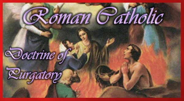 Roman Catholic Doctrine of Purgatory
