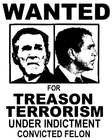 [Bush+wanted+treason+terrorism.gif]