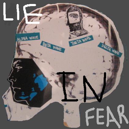 [lie+in+fear.jpg]
