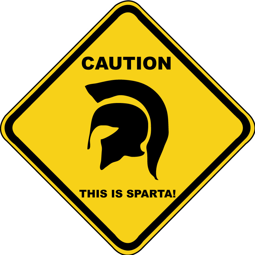 [Caution_THIS-IS-SPARTA!.jpg]