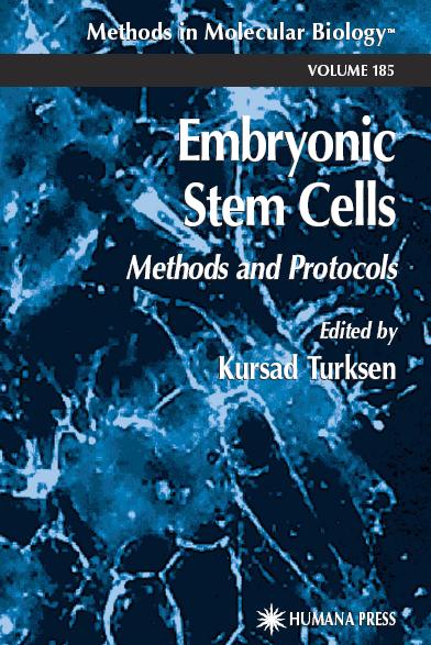 [Embryonic+Stem+Cells,+Methods+And+Protocols+-+Kursad+Turksen.JPG]