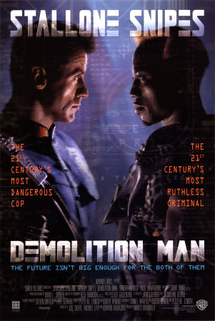 [837331~Demolition-Man-Posters.jpg]
