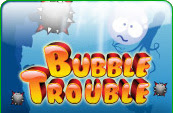 BubbleTrouble