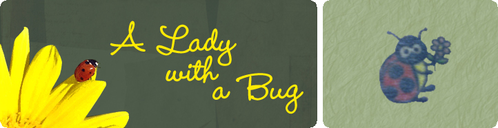 A Lady with a bug