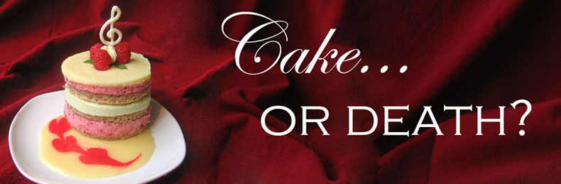 Cake or Death?