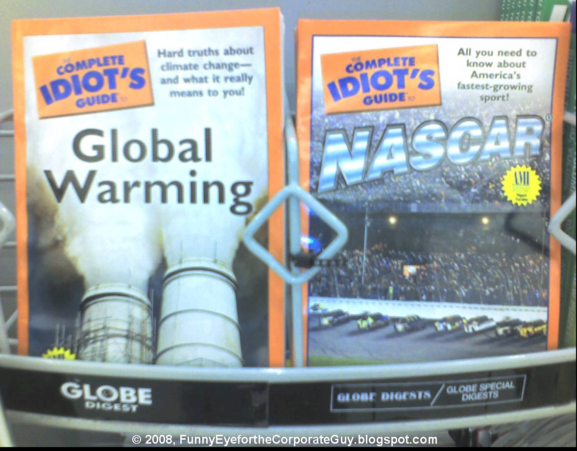 [080524+Global+Warming+or+NASCAR+for+Idiots.jpg]