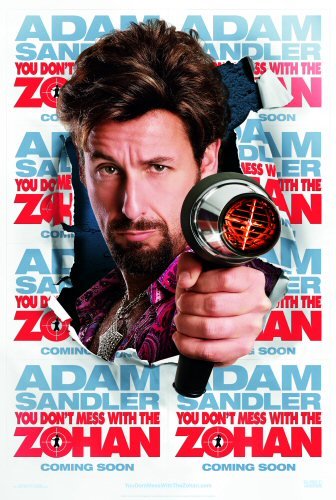[you-don-t-mess-with-the-zohan-poster-0.jpg]