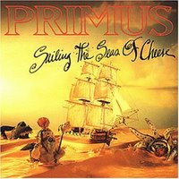 [Primus-Sailing_the_Seas_of_Cheese.jpg]