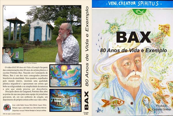 Vídeo-entrevista com Petrônio Bax, considerado um dos maiores artistas vivos do Brasil.