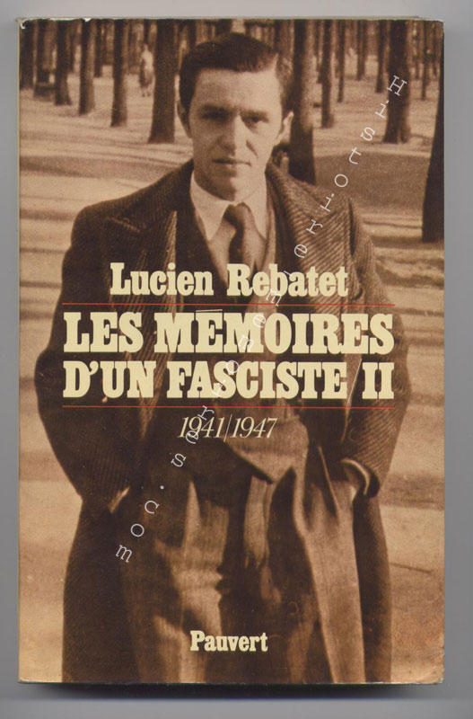 Rebatet : Les deux étendards, Gallimard NRF Paris 1951, E.O. sur papier courrant en vente sur : http://www.histoire-memoires.com/rebatet-lucien.htm