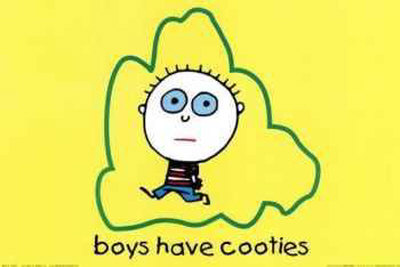 [10111849A~Boys-are-Stupid-Cooties-Posters.jpg]