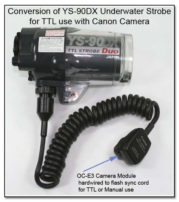 CP1084: Conversion of YS-90DX Underwater Strobe for TTL Use with Canon Camera