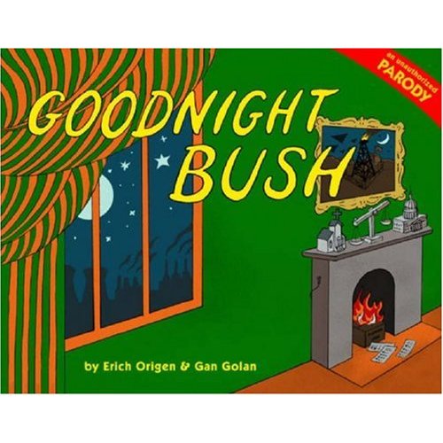 Goodnight Bush: A Parody