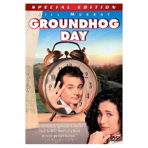 [Groundhog+Day.jpg]