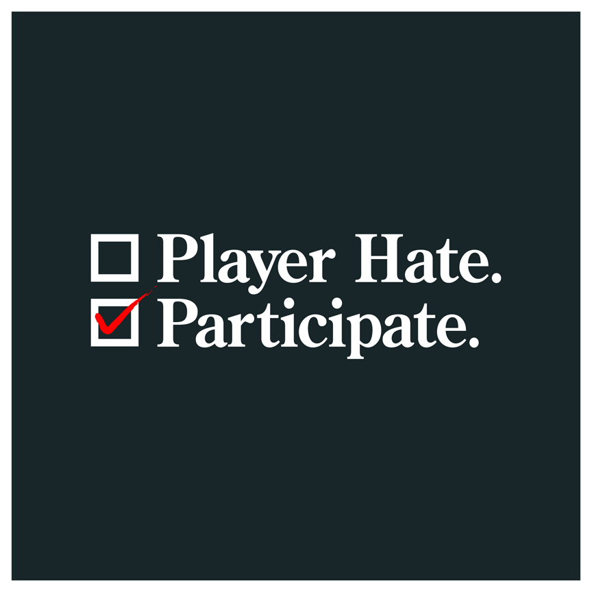 [Player_Hate_Participate.jpg]