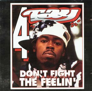 [Rappin+4+Tay+-+Don't+Fight+The+Feelin'+Front.jpg]