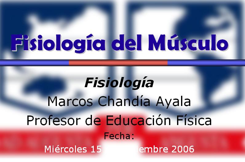 [Fisiologia+del+Musculo+-+por+Marcos+Chandía+Ayala.JPG]