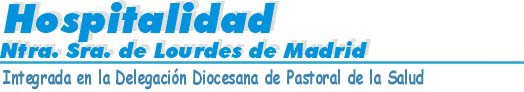 Hospitalidad nuestra señora de Lourdes Madrid