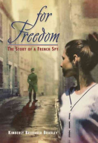 [FOR+FREEDOM+THE+STORY+OF+A+FRENCH+SPY+Jacket+Cover.jpg]