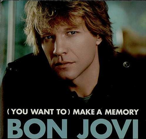 [Bon+Jovi_single_(You+Want+to)+Make+a+Memory.jpg]