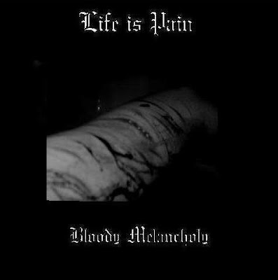 Life Is Pain - Bloody Melancholy (2006) Life+Is+Pain+-+Bloody+Melancholy