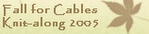 Fall Cable 2005