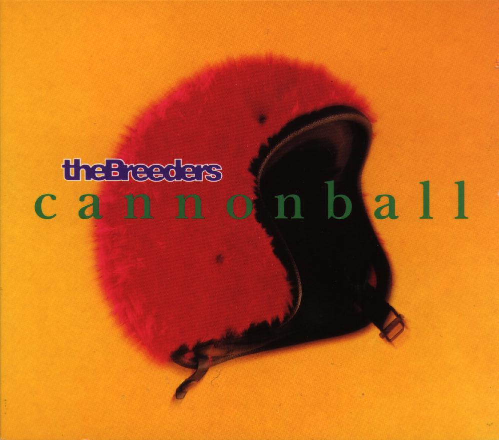 [TheBreeders.Cannonball.cdsingle.jpg]