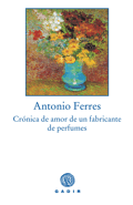 [FERRES+Antonio+Cronica+de+amor+de+un+fabricante+de+perfumes.gif]