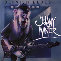 [JohnnyWinter-DervishBlues-Front.jpg]