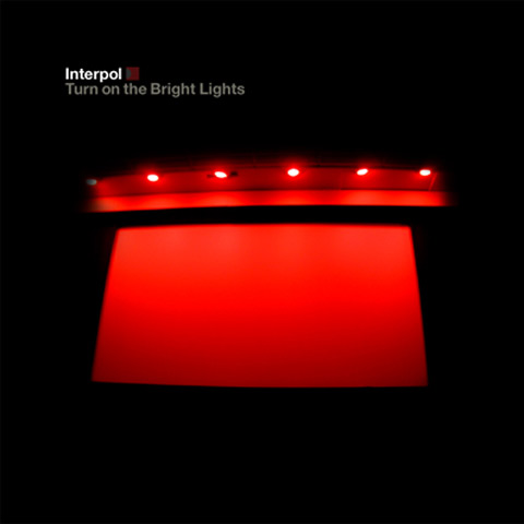[Turn_On_The_Bright_Lights-Interpol_480.jpg]