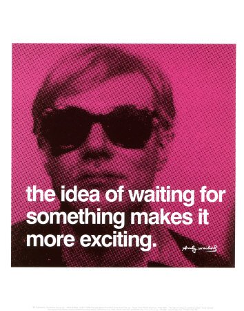 [the+idea+of+waiting+-+Andy+Warhol]
