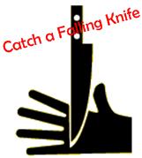 [Catch_Falling_Knife.JPG]