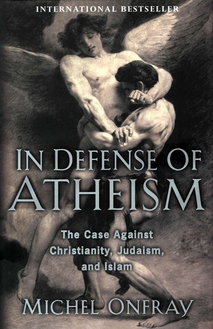 [Michel.Onfray-Atheist.Manifesto-In.Defense.of.Atheism.jpg]