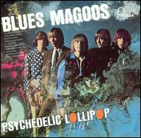 [BluesMagoos-PsychedelicLolipop.jpg]