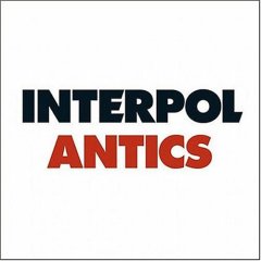 [Interpol+-+Antics.jpg]