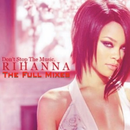 [00.+Rihanna+-+Don't+Stop+The+Music+(CDM-RMX-2007).jpg]