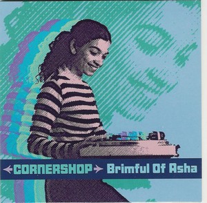 [cornershop-brimful_of_asha_s.jpg]