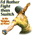 I'd Rather Fight than Switch-to the "Religion of Peace"