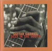 Pasión por el Blues - Página 10 Guitar+gabriel+-+deep+in+the+south-web