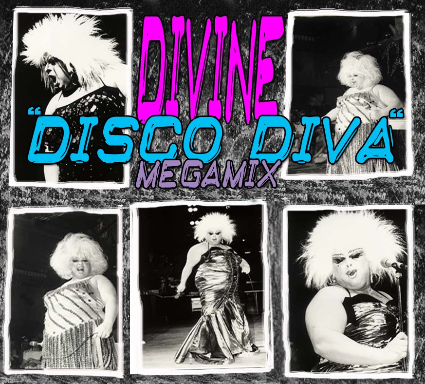 [00+-+Divine+''Disco+Diva''+Megamix+-+Front.jpg]
